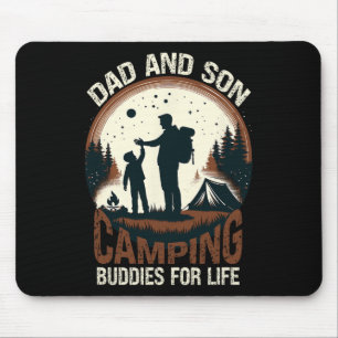 Dad And Son Camping Buddies For Life - Camp Campin Mouse Mat