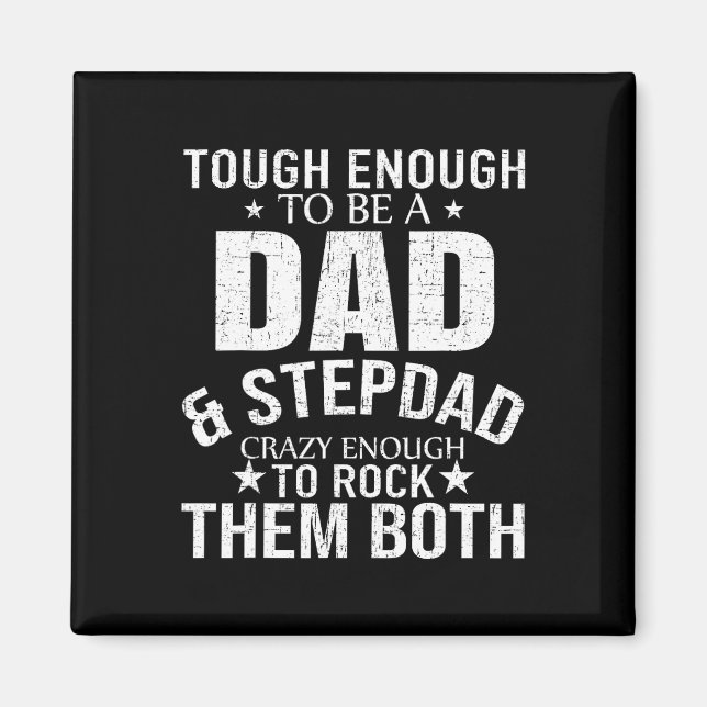 Dad And Stepdad Fathers Day Stepdad Step Dad  Magnet (Front)