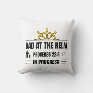 Dad at the Helm | Proverbs 22:6 in Progress | Cushion