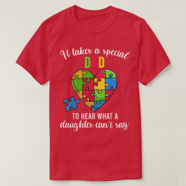 Dad Autism Awareness Family Support Shirts, Fun He T-Shirt (Design Front)