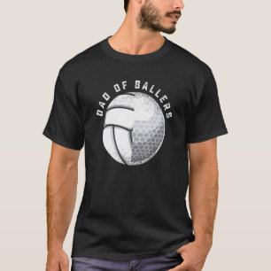 Dad Ballers Golf Volleyball From Son Or Daughter T-Shirt