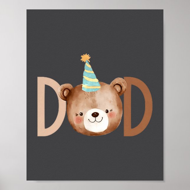 Dad Beary First Birthday Shirt Matching Family Out Poster (Front)