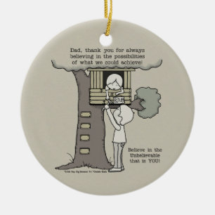 Dad Believes in Possibilities Ceramic Tree Decoration