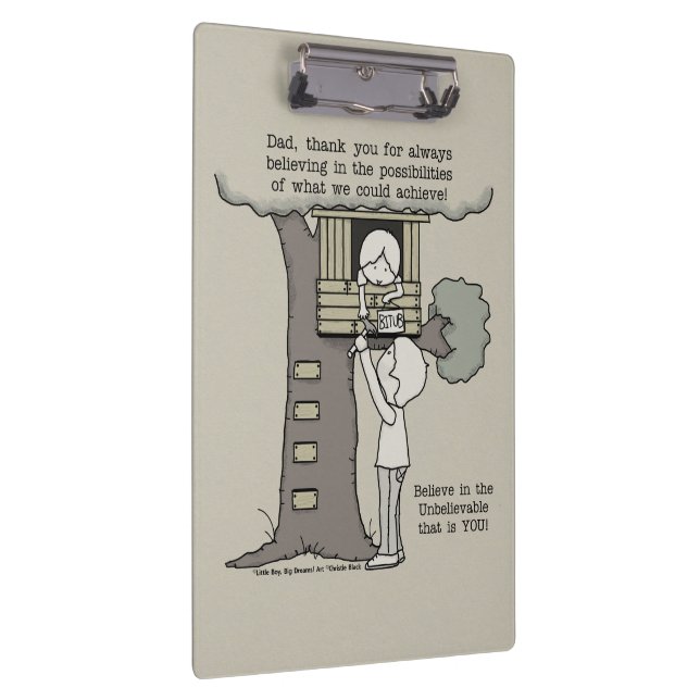 Dad Believes in Possibilities Clipboard (Right)