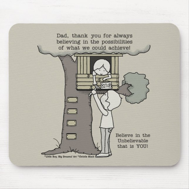 Dad Believes in Possibilities Mouse Mat (Front)