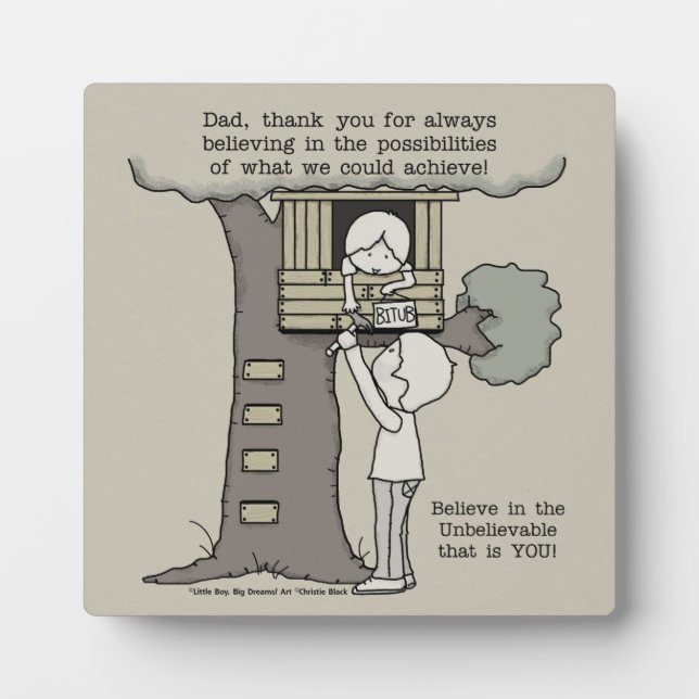 Dad Believes in Possibilities Plaque (Front)