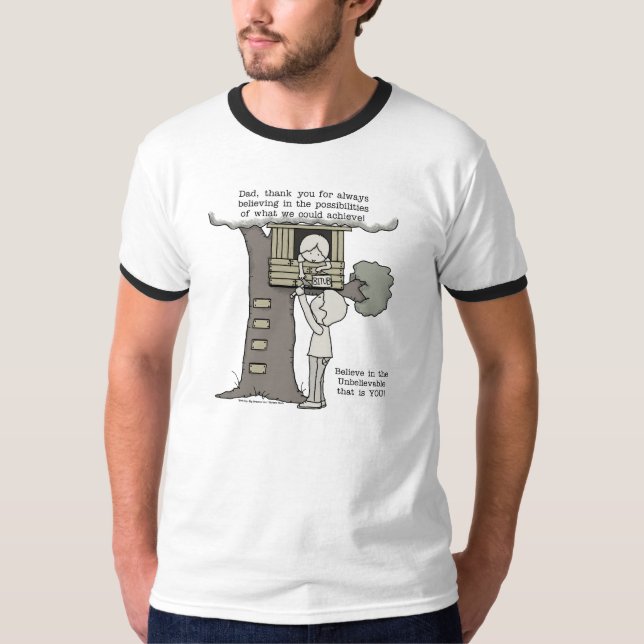 Dad Believes in Possibilities T-Shirt (Front)