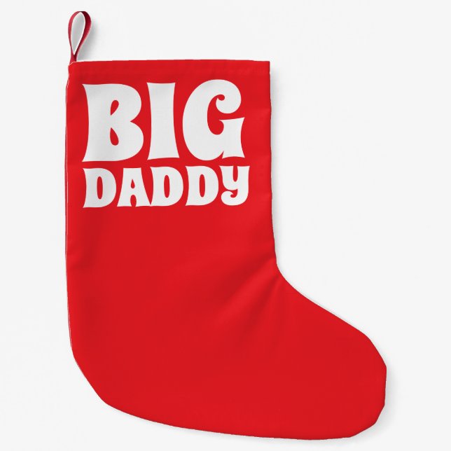 DAD BIG DADDY CHRISTMAS STOCKING (Front)