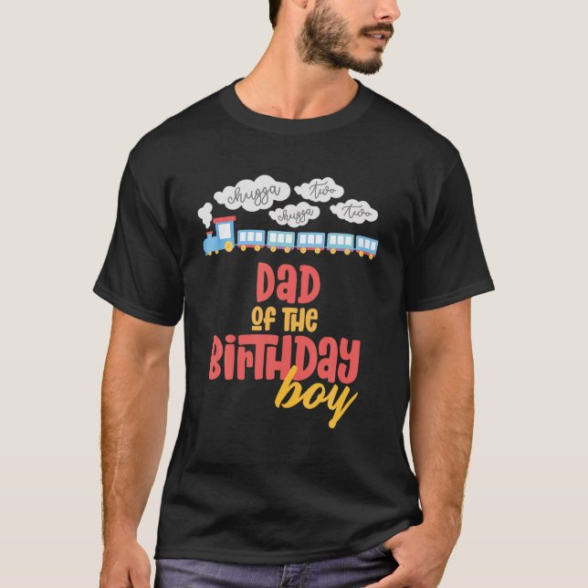 Dad Birthday Boy Train I m 2 Two Yr Old Chugga Eng T-Shirt (Front)