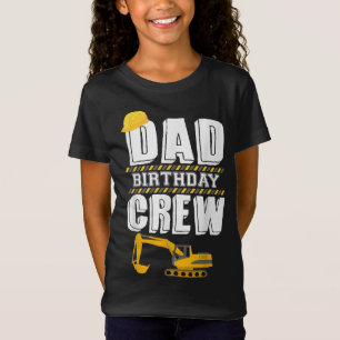 Dad Birthday Crew Construction Worker Hosting Part T-Shirt