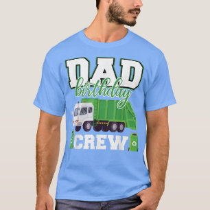 Dad Birthday Crew Garbage Truck Family Matching Bi T-Shirt