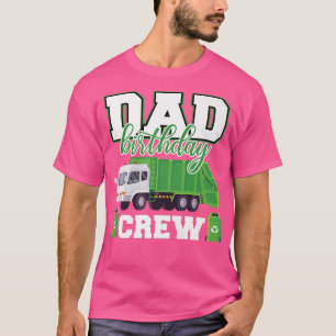 Dad Birthday Crew Garbage Truck Family Matching Bi T-Shirt