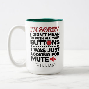 Dad Birthday Didn't Mean To Push Your Buttons Two-Tone Coffee Mug