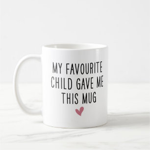 Dad Birthday Gift, My Favourite Child Gave me This Coffee Mug