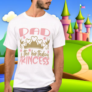 Dad Birthday Princess word art T-Shirt