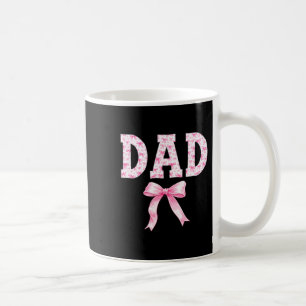 Dad Birthday Squad Matching Coquette Bow Family Coffee Mug