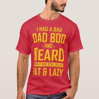 Dad Bod and Beard Humour Dad Beard Gifts Classic T T-Shirt