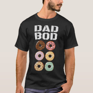 Dad Bod Doughnut Six Pack Daddy Gym T-Shirt
