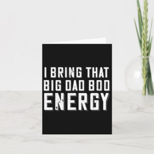 Dad Bod Energy Funny Dad Saying Fathers Day Dad Jo Card