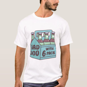 Dad Bod With Six Pack Beer Funny T-Shirt