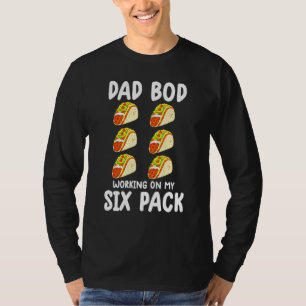 Dad Bod Working On My Six Pack Gym For Men T-Shirt