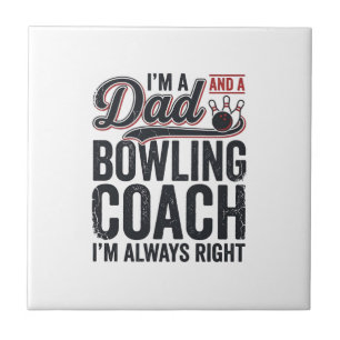 Dad Bowling Coach Always Right Vintage Shirt Desig Tile