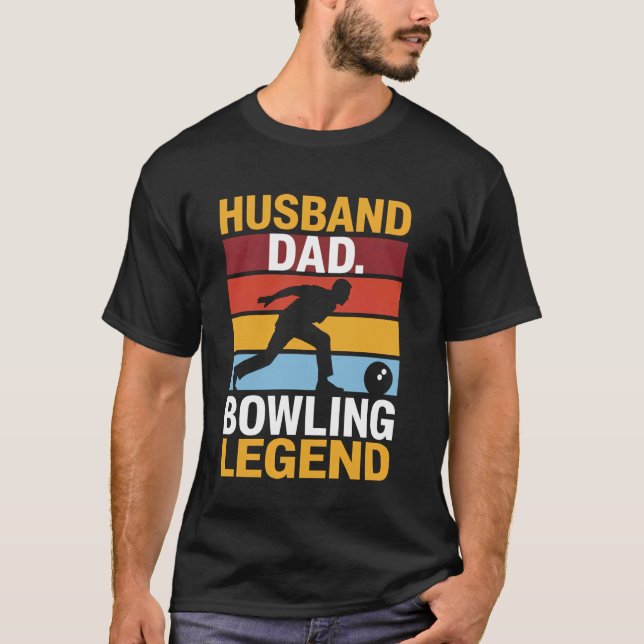 Dad Bowling Legend T-Shirt (Front)