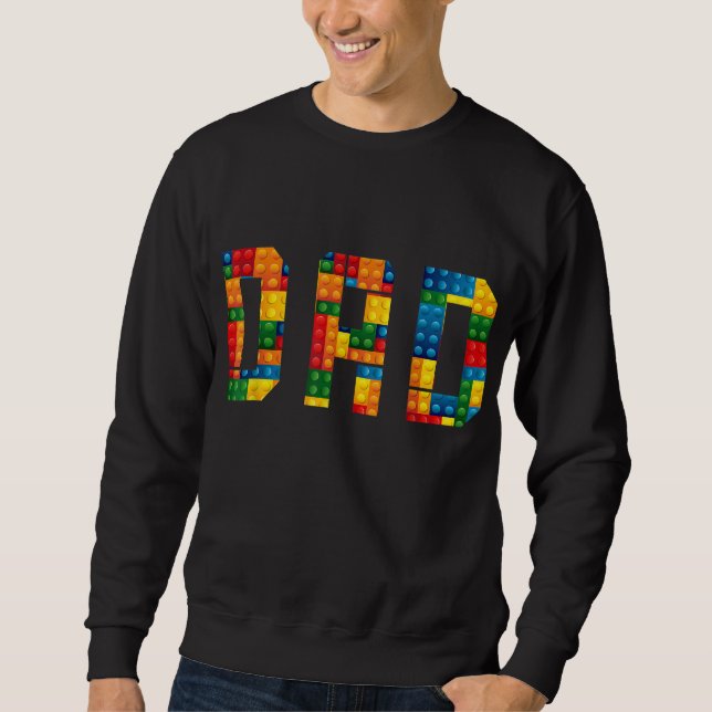 Dad Brick Builder Funny Blocks Master Builder Sweatshirt (Front)