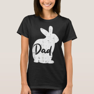 Dad Bunny Easter Day Cute Rabbit Daddy Papa Father T-Shirt
