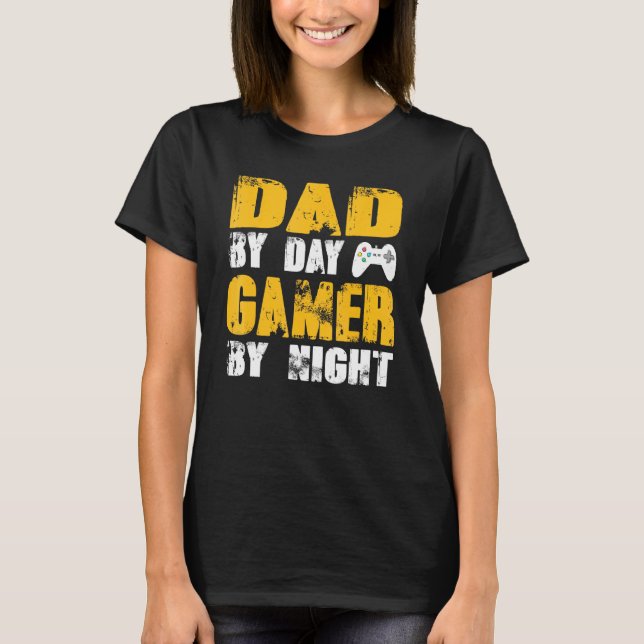 Dad By Day Gamer By Night 1 T-Shirt (Front)