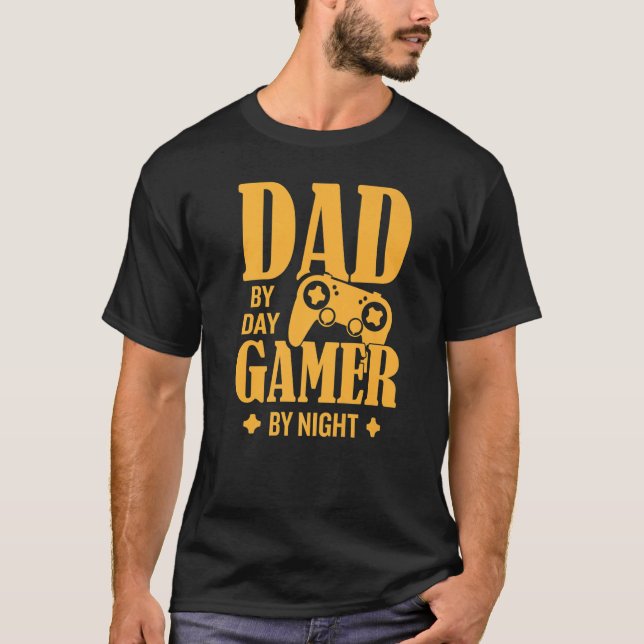 Dad By Day Gamer By Night Father Family Kids Paren T-Shirt (Front)