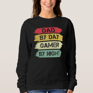 Dad By Day Gamer By Night Gaming 1 Sweatshirt