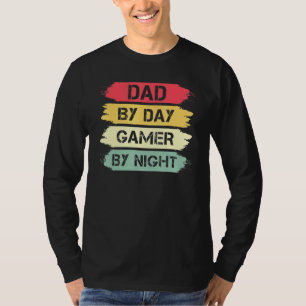 Dad By Day Gamer By Night  Gaming 1 T-Shirt