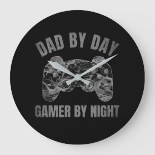 DAD BY DAY GAMER BY NIGHT LARGE CLOCK