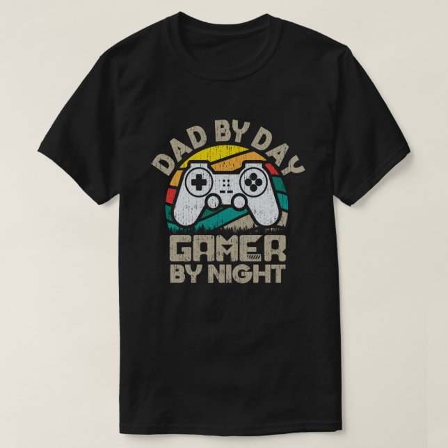 Dad By Day Gamer By Night Video Gamer Gifts Gaming T-Shirt (Design Front)
