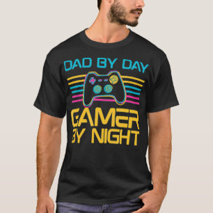 Dad By Day Gamer By Night Video Games Lover Gamer  T-Shirt