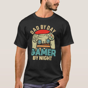 Dad By Day Gamer By Night Video Gaming Gamer DAD T-Shirt
