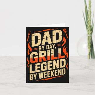 Dad by Day Grill Legend by Weekend Funny BBQ Card