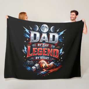 Dad By Day Legend By Night - Epic Gamer Dad Fleece Blanket