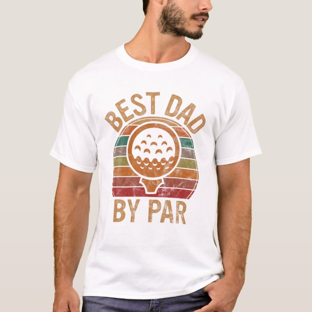Dad by Par Father s Day Golf T-Shirt (Front)