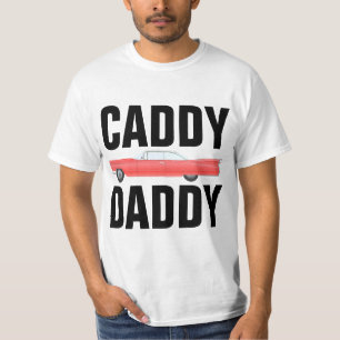 DAD CADDY DADDY CLASSIC CAR T-Shirts