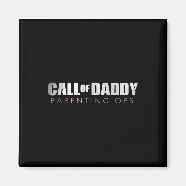 Dad Call Of Daddy Parenting Ops Gift  Magnet (Front)