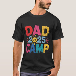 Dad Camp 2025 Family Vacation Summer Camping Crew T-Shirt
