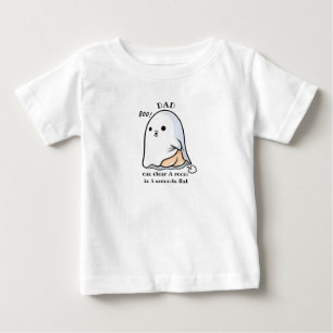 Dad Can Clear A Room In 5 Seconds Cute Ghost Kids Baby T-Shirt