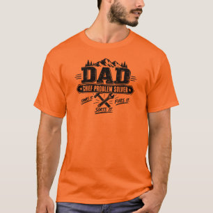 Dad - Chief Problem Solver - T-Shirt