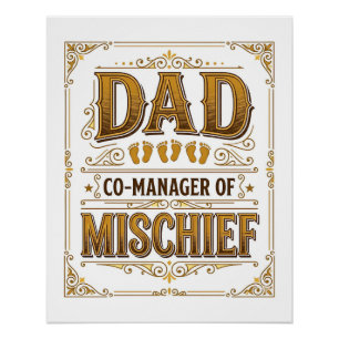 Dad Co-Manager of Mischief Funny Father Design_1 Poster