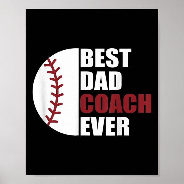 Dad Coach Ever Baseball Fathers Day Baseball Dad C Poster (Front)