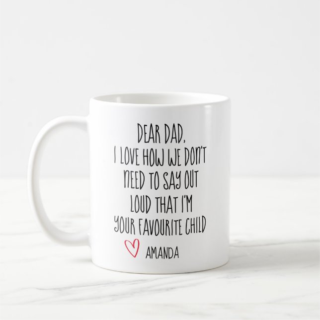 Dad Coffee Mug, Favorite Child, Personalized Mug,  Coffee Mug (Left)