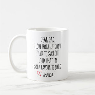 Dad Coffee Mug, Favorite Child, Personalized Mug,  Mug