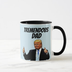 DAD COFFEE MUG, FUNNY TRUMP FATHER'S DAY MUG